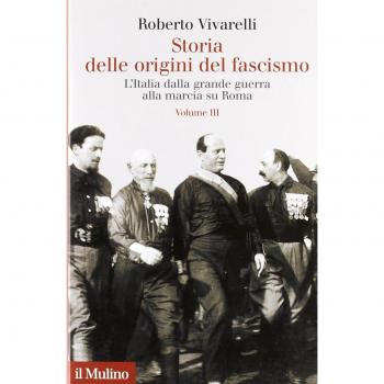 Storia delle origini del fascismo. L'Italia dalla grande guerra alla marcia su Roma