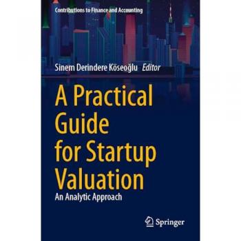 A Practical Guide for Startup Valuation