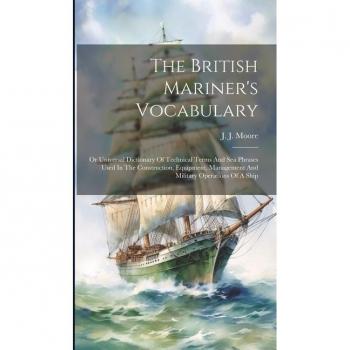 Dictionnaire Universel des Termes Techniques et Expressions Marines du Marin Britannique