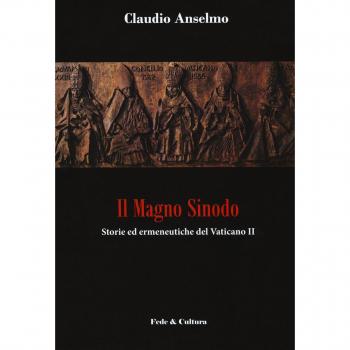 Il magno sinodo. Storie ed ermeneutiche del Vaticano II
