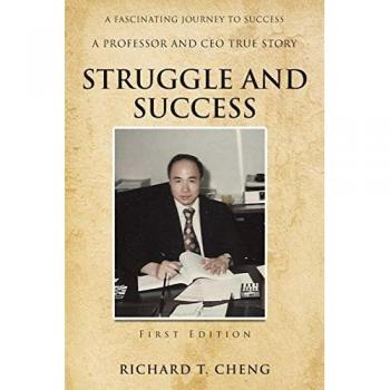 Struggle and Success (Fascinating Journey to Success: A Professor and CEO True Story, 3, Band 3)