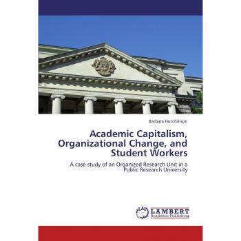 Academic Capitalism Organizational Change and Student Workers