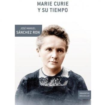 Marie Curie y su tiempo