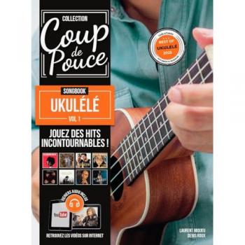 Méthode Coup de pouce Songbook ukulélé vol.1