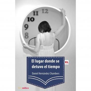 LUGAR DONDE SE DETUVO EL TIEMPO