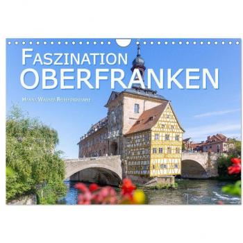 Faszination Oberfranken (Wandkalender 2025 DIN A4 quer) CALVENDO Monatskalender