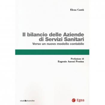 Il bilancio delle aziende di servizi sanitari. Verso un nuovo modello contabile