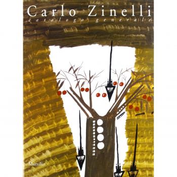 Carlo Zinelli. Catalogo generale