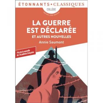 La Guerre Est Déclarée Et Autres Nouvelles: Et Autres Nouvelles