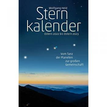 Sternkalender Ostern 2022 bis Ostern 2023