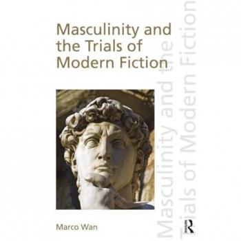 Masculinity and the Trials of Modern Fiction (Discourses of Law)