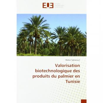 Valorisation biotechnologique des produits du palmier en Tunisie