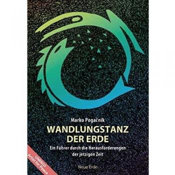 Marko Pogacnik Wandlungstanz Der Erde: Ein Führer Durch Die Herausforderungen