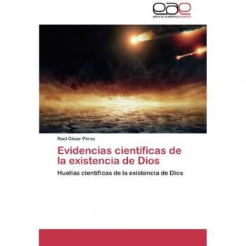 Evidencias científicas de la existencia de Dios: Huellas científicas de la existencia de Dios
