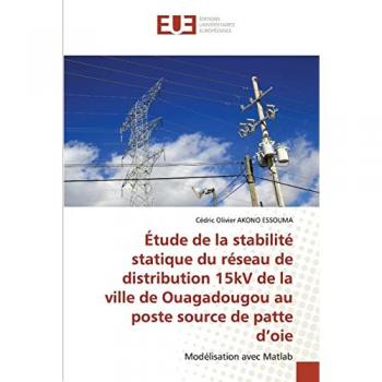 Étude de la stabilité statique du réseau de distribution 15kV de la ville de Ouagadougou au poste source de patte d¿oie: Modélisation avec Matlab