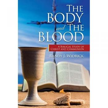 Widrick, Randy J.: The Body and the Blood