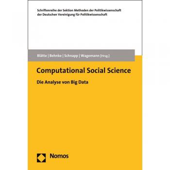 Computational Social Science: Die Analyse von Big Data