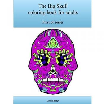 The First Big Skull coloring book for adults