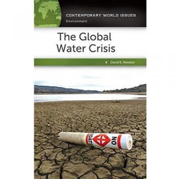 The Global Water Crisis: A Reference Handbook