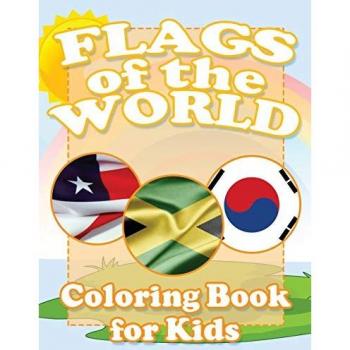 Publishing Llc, Speedy: Flags of the World Coloring Book for Kids