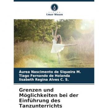 Nascimento de Siqueira M., Áurea: Grenzen und Möglichkeiten bei der Einführung des Tanzunterrichts