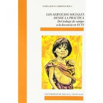 Los Servicios Sociales desde la práctica: Del trabajo de campo a la docencia en 