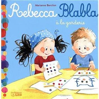 Rebecca Blabla à la garderie