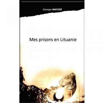 Mes prisons en Lituanie