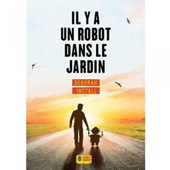 Il y a un robot dans le jardin