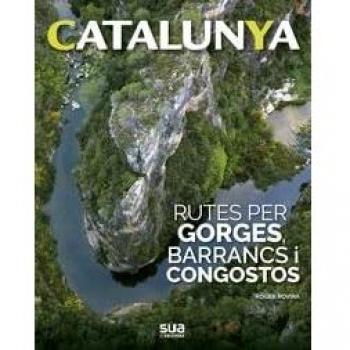 Rutes per gorges, barrancs i congostos: 15