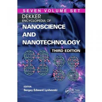 Dekker Encyclopedia of Nanoscience and Nanotechnology