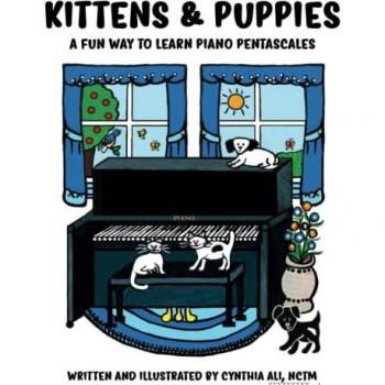 Kittens & Puppies: A Fun Way to Learn Piano Pentascales