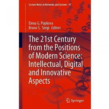 The 21st Century from the Positions of Modern Science: Intellectual, Digital and Innovative Aspects