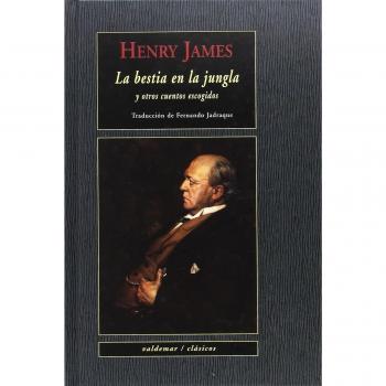 LA BESTIA EN LA JUNGLA. Y OTROS CUENTOS ESCOGIDOS