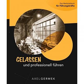 Gelassen und professionell führen