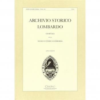 Archivio storico lombardo. Giornale della società storica lombarda