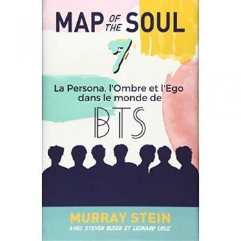 Map of the Soul: La Persona, l'Ombre et l'Ego dans le monde de BTS [Map of the Soul: 7