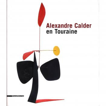 Alexandre Calder En Touraine