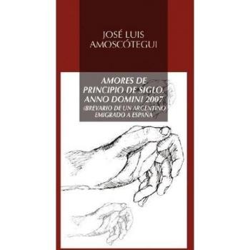 Amores de principio de siglo. Anno Domini 2007