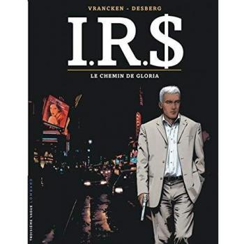 I.R.$, Tome 11 : Le chemin de Gloria