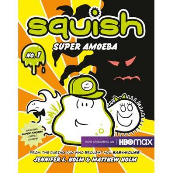 Squish #1: Super Amoeba Book