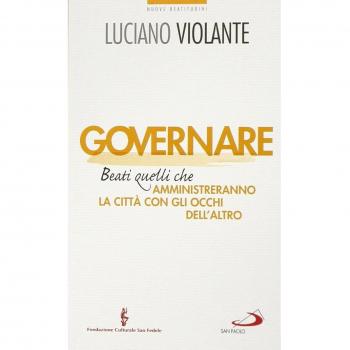 Governare. Beati quelli che amministreranno la città con gli occhi dell'altro