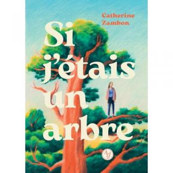 Si j'étais un arbre