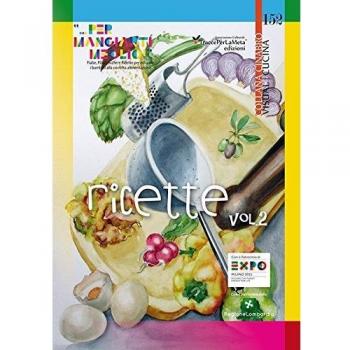 Ricette «... per mangiarti meglio!». Fiabe, Filastrocche e Ricette per educare i bambini alla corretta alimentazione