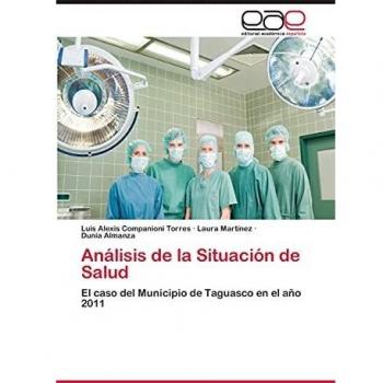 Análisis de la Situación de Salud: El caso del Municipio de Taguasco en el año 2011