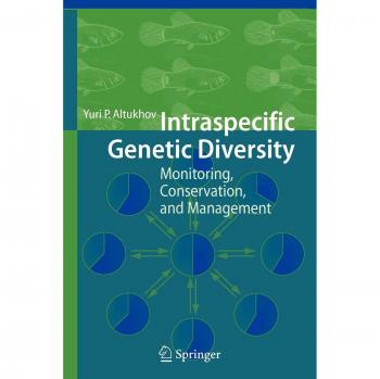 Intraspecific Genetic Diversity: Monitoring, Conservation, and Management