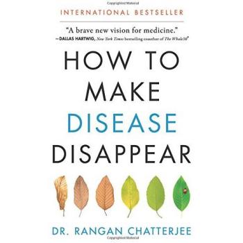 Rangan Chatterjee How To Make Disease Disappear