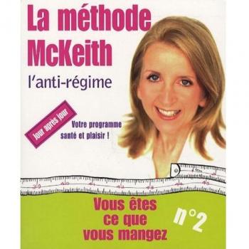 La méthode McKeith : l'anti-régime !