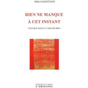 Rien ne manque à cet instant
