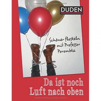 Da ist noch Luft nach oben. Schöner floskeln mit Professor Porombka.